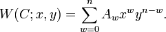 W (C;
x, y) = \sum_ {
w 0}
^ n A_w-ks^w i^ {
n-w}
.