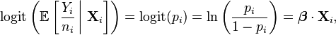 \operatorname{logit}\left(\mathbb{E}\left[\left.\frac{Y_i}{n_{i}}\,\right|\,\mathbf{X}_i \right]\right) = \operatorname{logit}(p_i)=\ln\left(\frac{p_i}{1-p_i}\right) = \boldsymbol\beta \cdot \mathbf{X}_i,