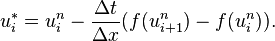 u_ {
mi}
^ {
÷}
= u_ {
mi}
^ n - \frac {
\Delta t}
{
\Delta x}
(f (u_ {
i+1}
^ n) - f (u_ {
mi}
^ n)).