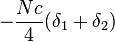 -\frac{Nc}{4}(\delta_1 + \delta_2)