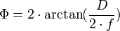 \Phi 2 \cdot \arctan (\frac {D} {2\cdot f})