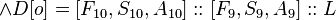 \and D [o] = [F_ {
10}
, S_ {
10}
, A_ {
10}
]
:: [F_9, S_9, A_9]:: L