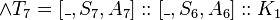 [p, D, V, K_7] \and T_7 = [\_, S_7, A_7]:: [\_, S_6, A_6]:: K_1