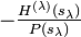 - {
\tfrac {
H^ {
(\lambda)}
(s_ {
\lambda}
)
}
{
P (s_ {
\lambda}
)
}
}