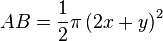 AB=\frac {
1}
{
2}
\pi\left (2x+y\right)^ 2