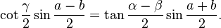 \kot\frac {
\gamma}
{
2}
\sin\frac {
ab}
{
2}
= \tan\frac {
\alpha-\beta}
{
2}
\sin\frac {
a b}
{
2}
.