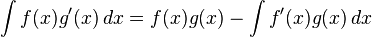 \int f(x) g'(x)\, dx = f(x) g(x) - \int f'(x) g(x)\, dx\!