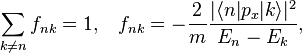 \sum_ {
k\neq n}
f_ {
nk}
= 1, '\' 