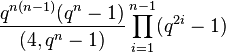 \frac {
q^ {
n (n)}
(q^n-1)}
{
(4, q^n-1)}
\prod_ {
i 1}
^ {
n}
(q^ {
2i}
- 1)