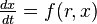 \tfrac {
dks}
{
dt}
= f (r, x)