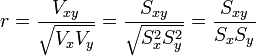r = \frac{V_{xy}}{\sqrt{V_x V_y}} = \frac{S_{xy}}{\sqrt{S_x^2 S_y^2}} = \frac{S_{xy}}{S_x S_y}