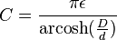 C = {
\pi \epsilon \over \operatorname {
arkaŭĉukbastonego}
({
D \over d}
)
}