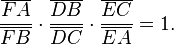 \frac{\overline{FA}}{\overline{FB}}  \cdot \frac{\overline{DB}}{\overline{DC}} \cdot \frac{\overline{EC}}{\overline{EA}} = 1.