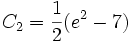 C_2={{1\over 2}}(e^2-7)