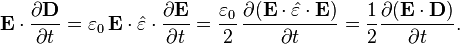 \mathbf{E}\cdot \frac{\partial \mathbf{D}}{\partial t} = 
\varepsilon_0\, \mathbf{E}\cdot\hat{\varepsilon}\cdot\frac{\partial \mathbf{E}}{\partial t}
=\frac{\varepsilon_0}{2}\,\frac{\partial (\mathbf{E}\cdot\hat{\varepsilon}\cdot\mathbf{E})}{\partial t}
=\frac{1}{2}\frac{\partial (\mathbf{E}\cdot\mathbf{D})}{\partial t}.
