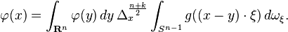 \varphi(x) = \int_{\mathbf{R}^n}\varphi(y)\,dy\,\Delta_x^{\frac{n+k}{2}} \int_{S^{n-1}} g((x-y)\cdot\xi)\,d\omega_\xi.