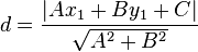 d=frac{|Ax_1+By_1+C|}{sqrt{A^2+B^2}}