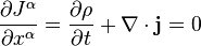 \dfrac {
\partial J^\alpha}
{
\partial x^\alpha}
= \frac {
\partial \rho}
{
\partial t}
+ \nabla \cdot \matbf {
j}
= 0