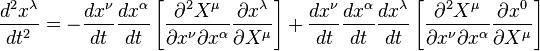 {
d^2-x^\lambda \over dt^2}
=- {
d-ks^\nu \over dt}
{
d-x^\alpha \over dt}
\left [{
\partial^2 X^\mu \over \partial ks^\nu\partial x^\alpha}
{
\partial x^\lambda \over \partial X^\mu}
\right] + {
d-ks^\nu \over dt}
{
d-x^\alpha \over dt}
{
d-x^\lambda \over dt}
\left [{
\partial^2 X^\mu \over \partial ks^\nu\partial x^\alpha}
{
\partial ks^0 \over \partial X^\mu}
\right]