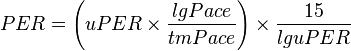 \ PER = \left ( uPER \times \frac{lgPace}{tmPace} \right ) \times \frac{15}{lguPER} 