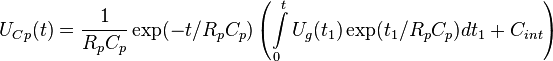 U_ {
Kp.u}
(t) = \frac {
1}
{
R_pC_p}
\eksp (- t/R_pC_p) \left (\int\limits_ {
0}
^ {
t}
U_g (t_1) \eksp (t_1/R_pC_p) dt_1-+ C_ {
int}
\right)