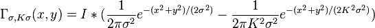 \Gama_ {
\sigma, K\sigma}
(x, y) = mi÷ (\frac {
1}
{
2\pi \sigma^2}
e^ {
- (ks^2-+ i^2)/(2 \sigma^2)}
- \frac {
1}
{
2\pi K^2 \sigma^2}
e^ {
- (ks^2-+ i^2)/(2 K^2 \sigma^2)}
)