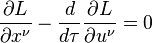 \frac {
\partial L}
{
\partial ks^\nu}
- \frac {
d}
{
d\taŭ}
\frac {
\partial L}
{
\partial u^\nu}
= 0