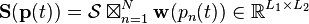 {
\matbf {
S}
}
({
\matbf {
p}
}
(t))
\mathcal {
S}
\bokstimes_ {
n 1}
^N\matbf {
w}
(p_n (t)) \in\R^ {
L_1\times L_2}