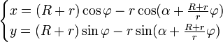 \begin{cases}
x = (R + r)\cos\varphi - r\cos(\alpha+\frac{R+r}{r}\varphi) \\
y = (R + r)\sin\varphi - r\sin(\alpha+\frac{R+r}{r}\varphi)
\end{cases}