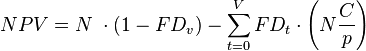 NPV=N \ \cdot (1-FD_v)-\sum_{t=0}^V FD_t \cdot \left (N  {C \over p} \right )