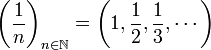 \left( \frac{1}{n} \right)_{n \in \mathbb{N}} = \left( 1, \frac{1}{2}, \frac{1}{3}, \cdots \right)