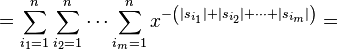 = \sum_ {
i_1 1}
^ n \sum_ {
i_2 1}
^ n \cdots \sum_ {
i_m 1}
^ n-ks^ {
\left (|
s_ {
i_1}
|
+|
s_ {
i_2}
|
+ \cdots +|
s_ {
i_m}
|
\right)}
=