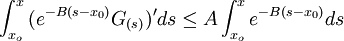 \int_{x_o}^x{(e^{-B(s-x_0)} G_{(s)})'ds} \leq A\int_{x_o}^x{e^{-B(s-x_0)}ds}