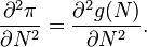 \frac {
\partial^ {
2}
\pi}
{
\partial N^ {
2}
}
= \frac {
\partial^ {
2}
g (N)}
{
\partial N^ {
2}
}
.