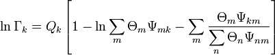 \ln \Gama_k = Q_k \left [1 - \ln \displaistile\sum_m \Theta_m \Psi_ {
Mk}
- \displaistile\sum_m \frac {
\Theta_m \Psi_ {
km}
}
{
\displaistile\sum_n \Theta_n \Psi_ {
Nm}
}
\right]