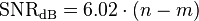 
\mathrm{SNR_{dB}} = 6.02 \cdot (n-m)
