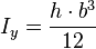  I_y= \frac {h \cdot b^3}{12}