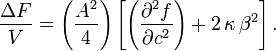 \frac {
\Delta F}
{
V}
= \left (\frac {
A^2}
{
4}
\right) \left [\left (\frac {
\partial^2 f}
{
\partial c^2}
\right) +2\, '\kappa\' 