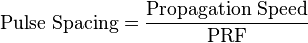 \tekst {
Pulsa Interspacigo}
= \frac {
\tekst {
Disvastiga Rapideco}
}
{
\tekst {
PRF}
}