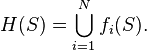 H (S) = \bigkup_ {
i 1}
^ n-f_i (S).
'\' 