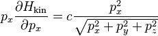 p_ks \frac {
\partial H_ {
\matrm {
familio}
}
}
{
\partial p_ks}
= c \frac {
p_ks^2}
{
\sqrt {
p_ks^2-+ p_i^2-+ p_z^2}
}