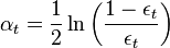 \alpha_t = \frac{1}{2} \ln \left(\frac{1-\epsilon_t}{\epsilon_t}\right)