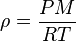 \rho = \frac{PM}{RT}