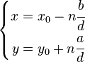 \left\{\begin{matrix} x=x_0-n \cfrac{b}{d} \ y=y_0+n \cfrac{a}{d} \end{matrix}\right.