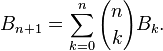 B_{n+1}=\sum_{k=0}^{n}{{n \choose k}B_k}.