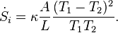 \dot S_i=\kappa \frac {
A}
{
L}
\frac {
(T_1-T_2)^ 2}
{
T_1 T_2}
.