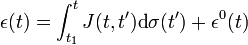 \epsilon (t) \int _ {
t_ {
1}
}
^ {
t}
J (t, t^ {
\prime}
)
{
\mboks {
d}
}
\sigma (t^ {
\prime}
)
+\epsilon^ {
0}
