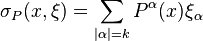 \sigma_P (x, \ksi) = \sum_ {
|
\alpha|
= k}
P^\alpha (x) \xi_\alpha