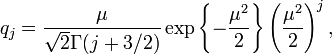 q_j=\frac {
\mu}
{
\sqrt {
2}
\Gamma (j+3/2)}
'\exp\left\' 