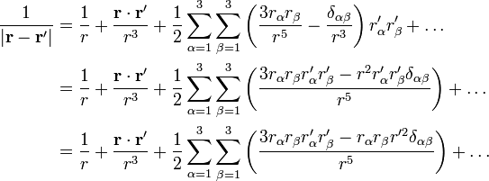 \begin{align} \frac{1}{|\mathbf{r} - \mathbf{r}'|} & =\frac{1}{r}+\frac{\mathbf{r}\cdot\mathbf{r}'}{r^3}
+\frac{1}{2}\sum_{\alpha=1}^3 \sum_{\beta=1} ^3  \left(\frac{3r_{\alpha}r_{\beta}}{r^5} - \frac{\delta_{\alpha\beta}}{r^3}\right)r'_{\alpha}r'_{\beta} +\dots  \\
 & =\frac{1}{r}+\frac{\mathbf{r}\cdot\mathbf{r}'}{r^3}
+\frac{1}{2}\sum_{\alpha=1}^3 \sum_{\beta=1} ^3  \left(\frac{3r_{\alpha}r_{\beta}r'_{\alpha}r'_{\beta} - r^2r'_{\alpha}r'_{\beta}\delta_{\alpha\beta}}{r^5}\right) +\dots \\
 & =\frac{1}{r}+\frac{\mathbf{r}\cdot\mathbf{r}'}{r^3}
+\frac{1}{2}\sum_{\alpha=1}^3 \sum_{\beta=1} ^3  \left(\frac{3r_{\alpha}r_{\beta}r'_{\alpha}r'_{\beta} - r_{\alpha}r_{\beta}r^{\prime 2}\delta_{\alpha\beta}}{r^5}\right) +\dots \\
\end{align}